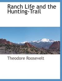 image of Ranch Life and the Hunting-Trail