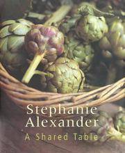 A Shared Table by Stephanie Alexander