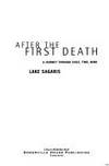 After the First Death: A Journey through Chile, Time, Mind (Inscribed copy)