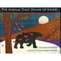 The Animal That Drank Up Sound by William Stafford - First Edition Thus - 1992 - from KULTURAs books (SKU: 2247)
