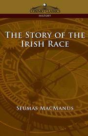 image of The Story of the Irish Race (Cosimo Classics History)