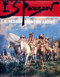 E.S. Paxson: Frontier Artist