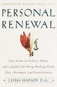 Personal Renewal: Your Guide to Vitality, Allure, and a Joyful Life Using Healing Herbs, Diet,...