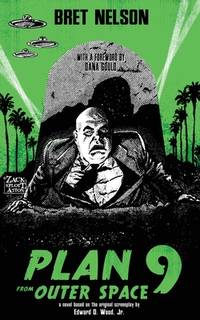 Plan 9 From Outer Space: The Novelization (Encyclopocalypse Movie Tie-In Series)
