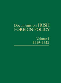 DOCUMENTS ON IRISH FOREIGN POLICY. Volumes 1 - 5