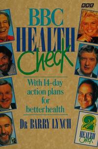 B. B. C. Health Check by Lynch., Dr. Barry