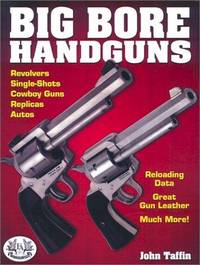 Big-Bore Handguns