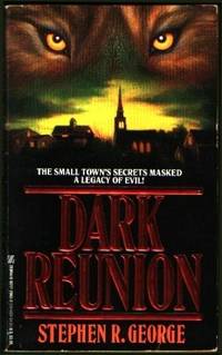 Dark Reunion by George, Stephen R - 1990