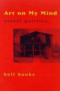 Art on My Mind: Visual Politics