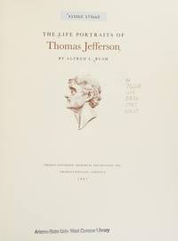 The Life Portraits of Thomas Jefferson