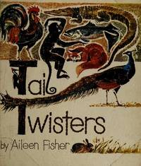 Tail Twisters (Bowmar Nature Series) by Fisher, Aileen Lucia and Albert John Pucci - 1973