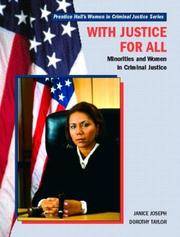 With Justice for All, Minorities and Women in Criminal Justice