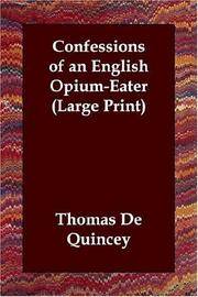 image of Confessions of an English Opium-Eater (Large Print)