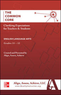 AAA The Common Core: Clarifying Expectations for Teachers and Students. English Language Arts,...