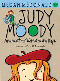 Judy Moody: Around the World in 8 1/2 Days by Megan McDonald