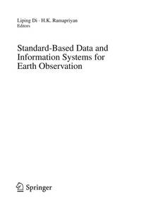 STANDARD-BASED DATA AND INFORMATION SYSTEMS FOR EARTH OBSERVATION