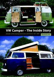 VW Camper - The Inside Story, a Guide to VW Camping Conversions and Interiors 1951-2005
