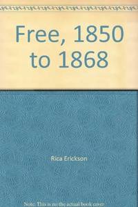 Dictionary of Western Australians  1829-1914  :  Volume 3 - Free 1850-1868 by Ericson, Rica- compiled by: