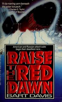 RAISE THE RED DAWN by Bart Davis - May 1991