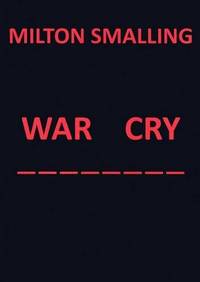 War Cry de Milton Smalling - 2011