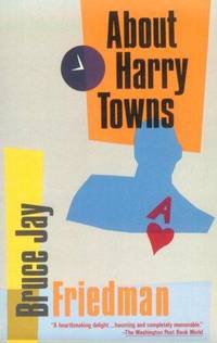 About Harry Towns by Friedman, Bruce J - 1989