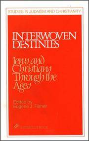 Interwoven Destinies Jews and Christians through the Ages (Stimulus Books)