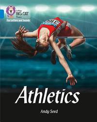 Athletics: Band 4/Blue (Collins Big Cat Phonics)