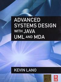 ADVANCED SYSTEMS DESIGN WITH JAVA UML AND MDA