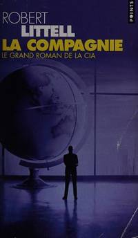 image of La Compagnie : Le Grand Roman de la CIA