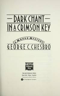 Dark Chant in a Crimson Key by Chesbro, George C