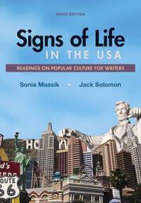 Signs of Life in the USA: Readings on Popular Culture for Writers by Maasik, Sonia; Solomon, Jack