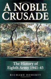 A Noble Crusade: The History Of Eighth Army, 1941-45