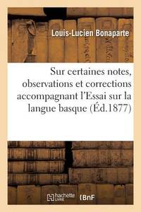 Remarques Sur Certaines Notes, Certaines Observations Et Certaines Corrections: Dont M. J. Vinson...