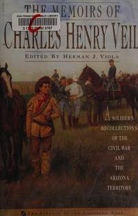 image of The Memoirs of Charles Henry Veil: A Soldier's Recollections of the Civil War and the Arizona Territory (Library of the American West)