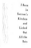 I BEEN IN SORROW&#039;S KITCHEN AND LICKED OUT ALL THE POTS. by Straight, Susan - 1992.