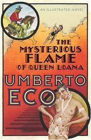 The Mysterious Flame of Queen Loana: An Illustrated Novel