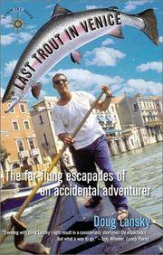 cover of Last Trout in Venice: The Far-Flung Escapades of an Accidental Adventurer
