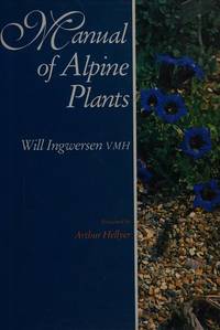 Manual of Alpine Plants by Will Ingwersen - 1991-10