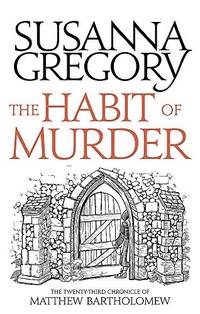 The Habit of Murder: The Twenty Third Chronicle of Matthew Bartholomew (Chronicles of Matthew...