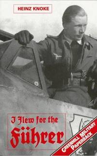 I Flew for the Fuhrer (Greenhill Military Paperback)