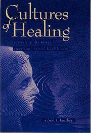 Cultures Of Healing : Correcting The Image Of American Mental Health Care