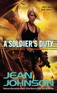 A Soldier's Duty by Jean Johnson - 2011-07-26