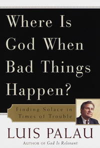 Where Was God When...?: Questions and Answers for Troubled Times