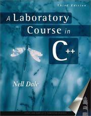 A Laboratory Course in C++ (Jones and Bartlett Books in Computer Science.) by Dale, Nell B - 2001-11-01