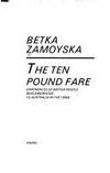 The Ten Pound Fare by Betka Zamoyska