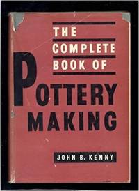 The complete book of pottery making;