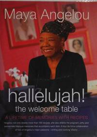 cover of Hallelujah!- The Welcome Table - A Lifetime of Memories with Recipes >>>> A SUPERB INSCRIBED ASSOCIATION COPY - UK FIRST EDITION - FIRST PRINTING HARDBACK <<<<