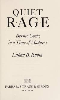 Quiet Rage:  Bernie Goetz in a Time of Madness