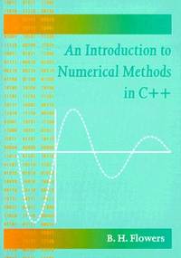 An Introduction to Numerical Methods in C++