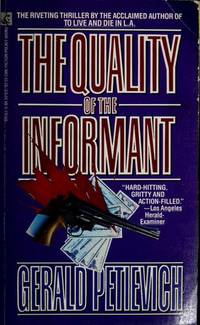 The QUALITY OF THE INFORMANT